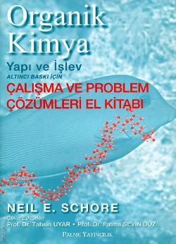 ORGANİK KİMYA Yapı ve İşlev Problem Çözümleri