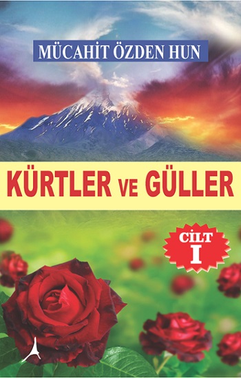 Kürtler ve Güller (Ciltli)