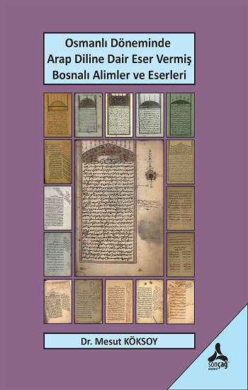 Osmanlı Döneminde Arap Diline Dair Eser Vermiş Bosnalı Alimler Ve Eserleri