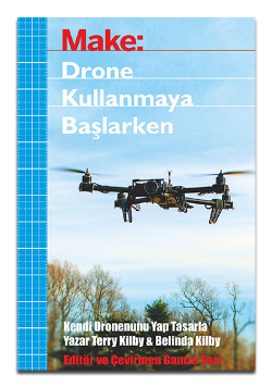 Make: Drone Kullanmaya Başlarken