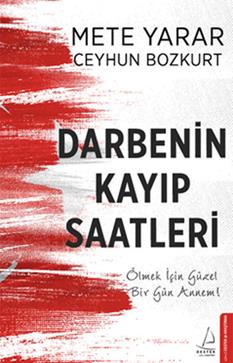 Darbenin Kayıp Saatleri (Ölmek İçin Güzel Bir Gün Annem!)