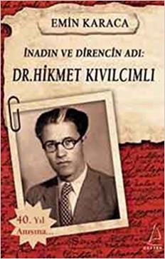 İnadın ve Direncin Adı: Dr. Hikmet Kıvılcımlı