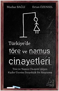 Türkiye’de Töre ve Namus Cinayetleri