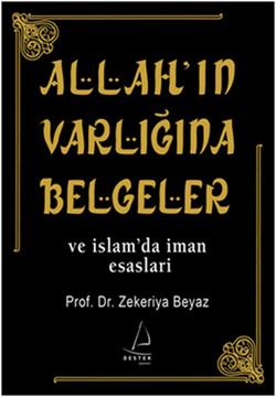 Allah’ın Varlığına Belgeler ve İslam’da İman Esasları