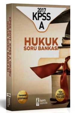 İsem Yayınları KPSS A Grubu Hukuk Tamamı Çözümlü Soru Bankası 2017