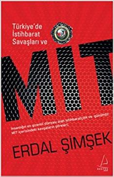 Türkiye’de İstihbarat Savaşları ve MİT