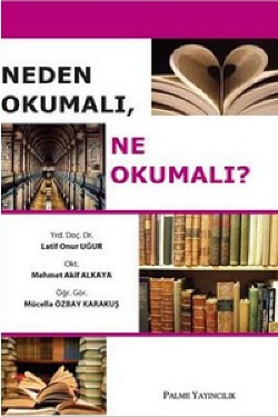 Neden Okumalı, Ne Okumalı?