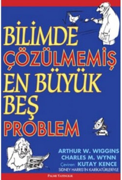 Bilimde Çözülmemiş En Büyük Beş Problem