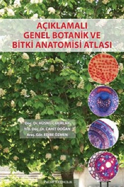 Açıklamalı Genel Botanik ve Bitki Anatomisi Atlası