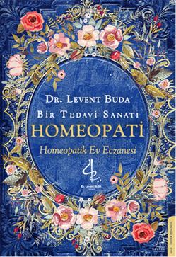 Bir Tedavi Sanatı - Homeopati