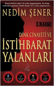 Dink Cinayeti ve İstihbarat Yalanları