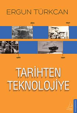 Tarihten Teknolojiye