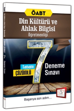 657 Yayınları ÖABT Din Kültürü ve Ahlak Bilgisi Öğretmenliği Tamamı Çözümlü 7 Deneme Sınavı 2016