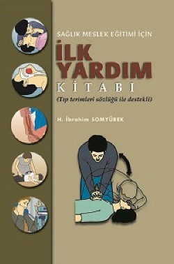 SAĞLIK MES. EĞT. İÇİN İLK YARDIM KİTABI