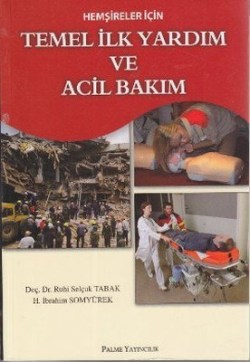 Temel İlk Yardım ve Acil Bakım