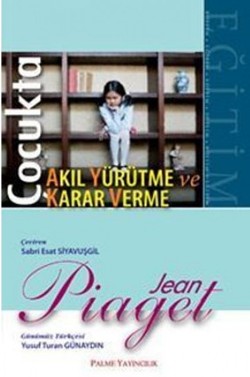 Çocukta Karar Verme ve Akıl Yürütme