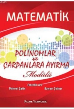 Matematik Polinomlar ve Çarpanlara Ayırma Modülü