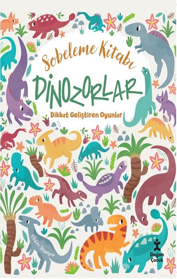 Sobeleme Kitabı Dinozorlar - Dikkat Geliştiren Oyunlar