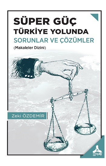 Süper Güç Türkiye Yolunda Sorunlar Ve Çözümler