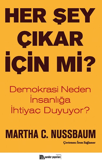 Her Şey Çıkar İçin Mi