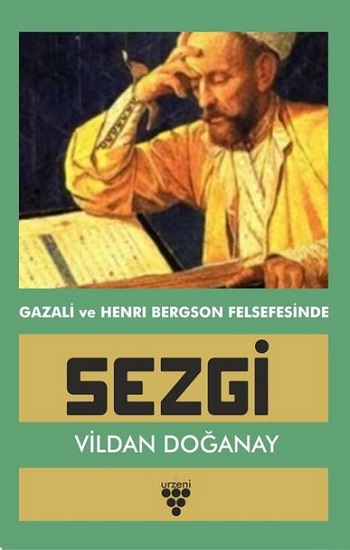 Sezgi - Gazali ve Henri Bergson Felsefesinde