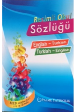 Resimli Okul Sözlüğü English-Turkish Turkish-English