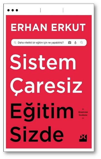 Sistem Çaresiz Eğitim Sizde