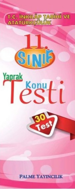 11. Sınıf T.C. İnkılap Tarih ve Atatürkçülük Yaprak Test