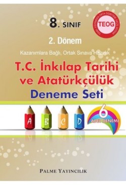 Teog 8. Sınıf 2. Dönem T.C. İnkılap Tarihi ve Atatürkçülük Deneme Seti (6 Deneme)