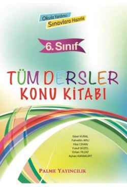 6. Sınıf Tüm Dersler Konu Kitabı