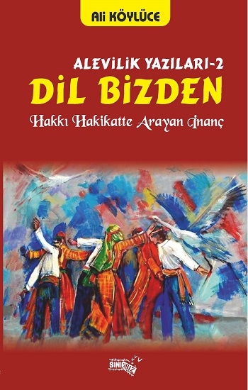 Dil Bizden - Alevilik Yazıları 2