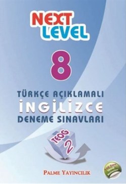 Next Level 8 Türkçe Açıklamalı İnglizce Deneme Sınavları