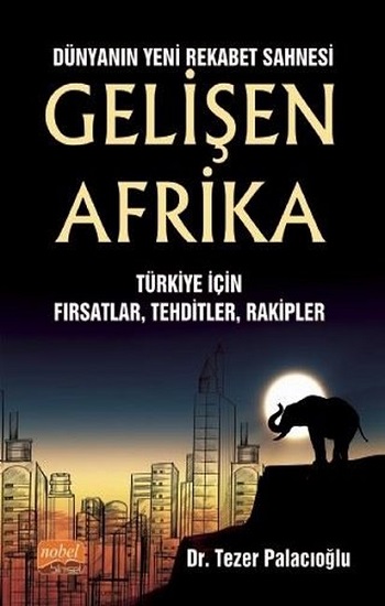 Dünyanın Yeni Rekabet Sahnesi Gelişen Afrika