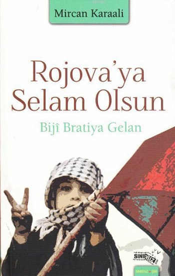 Rojava'ya Selam Olsun Biji Bratiya Gelan