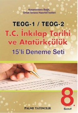 TEOG 1 TEOG 2 T.C. İnkılap Tarihi ve Atatürkçülük 15 Deneme