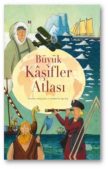 Büyük Kaşifler Atlası (Ciltli)