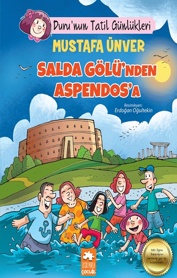 Duru’nun Tatil Günlükleri - Salda Gölü’nden Aspendos’a