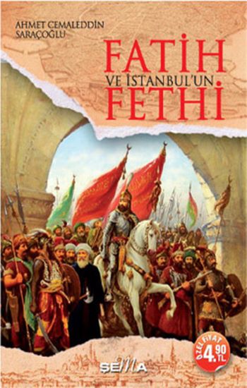 Fatih ve İstanbul’un Fethi