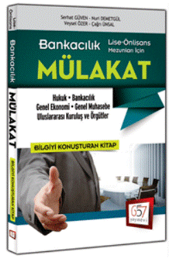 657 Yayınları Lise Önlisans Mezunları İçin Bankacılık Mülakat Soruları 2016