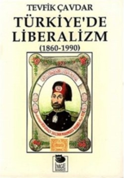 Türkiye’de Liberalizm (1860-1990)