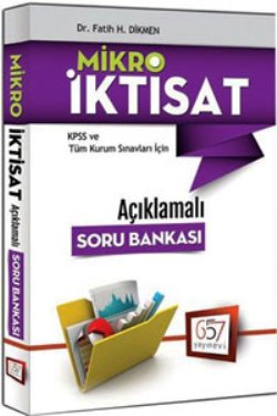 657 yayınları 2018 KPSS A Grubu Mikro İktisat Açıklamalı Soru Bankası