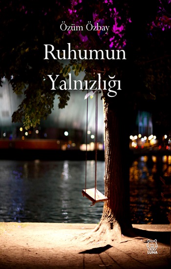 Ruhumun Yalnızlığı