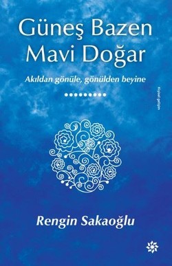 Güneş Bazen Mavi Doğar