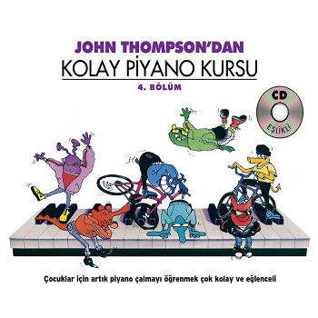 John Thompson'dan Kolay Piyano Kursu 4. Bölüm