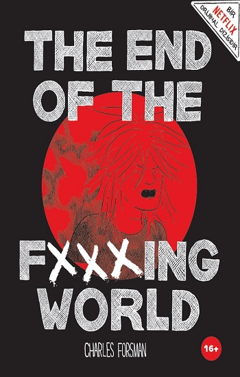 The End of The Fxxxing World