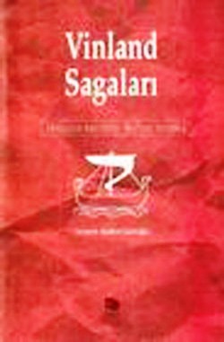 Vinland Sagaları Vikinglerin Amerika’yı Keşfinin Destanı
