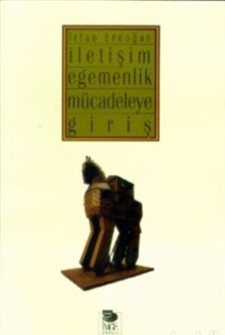 İletişim Egemenlik Mücadeleye Giriş