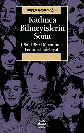 Kadınca Bilmeyişlerin Sonu