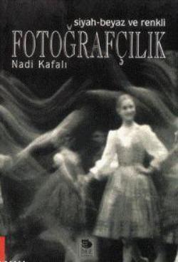 Siyah-Beyaz ve Renkli Fotoğrafçılık