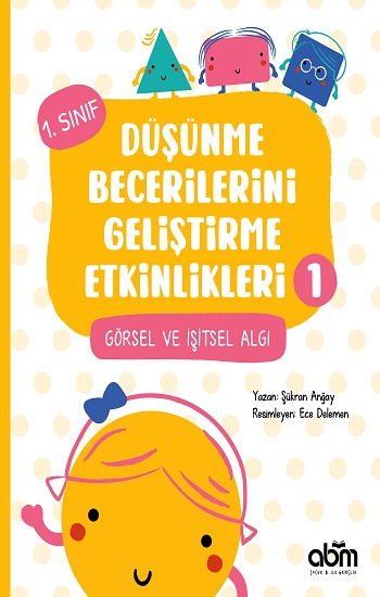 Düşünme Becerilerini Geliştirme Etkinlikleri 1- Görsel ve İşitsel Algı